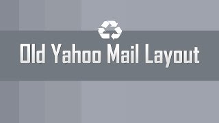 Get old Yahoo Mail layout version [upl. by Kolk99]