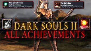 Becoming The TRUE DARK SOUL in Dark Souls 2 All Achievements [upl. by Aicerg]