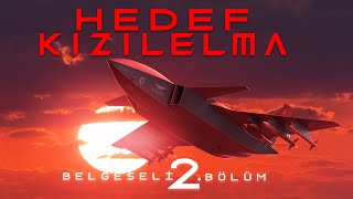 Hedef KIZILELMA Belgeseli  2 Bölüm [upl. by Airdnekal]