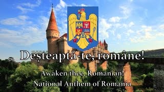 National Anthem Romania  Deșteaptăte române [upl. by Adnauqal911]