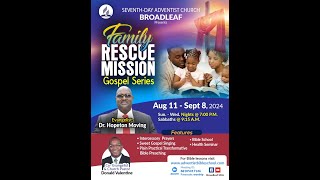 Broadleaf SDAFamily Rescue Mission Gospel Series [upl. by Ennoira]