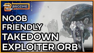 New Player Friendly Exploiter Orb Takedown  Warframe Guide [upl. by Llezo]