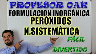 Formular PERÓXIDOS NOMENCLATURA SISTEMÁTICA 🤙 EXPLICACIÓN Y EJEMPLOS 😲 FORMULACIÓN INORGÁNICA 💪 [upl. by Elyk]