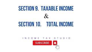 Sec 9  Taxable income amp Sec 10  Total income [upl. by Schroeder]