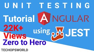 Unit Testing  JEST tutorial for Angular  Zero to Hero  Crash Course  Techopsworld [upl. by Uranie]