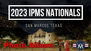 IPMS Nationals 2023 in San Marcos Texas  Photo Album [upl. by Meras]