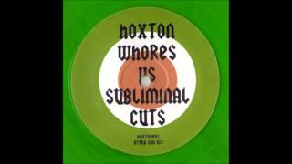 Hoxton Whores Vs Subliminal Cuts  Le Voie Le Soleil Hoxton Whores Remix 1 2003 [upl. by Heywood444]