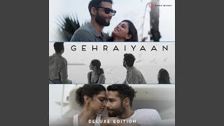 Gehraiyaan Title Track [upl. by Ydnys]