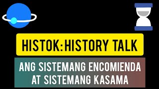 Ang Sistemang Encomienda at Sistemang Kasama [upl. by Benni]