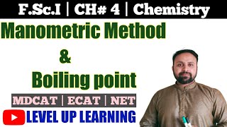 Manometric Method  Boiling point  BP amp External Pressure  Vapour Pressure  FScI  NMDCAT ECAT [upl. by Bryana]