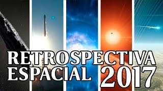 Retrospectiva Espacial 2017 Trappist1 objeto interestelar e mergulho em Saturno [upl. by Medovich]