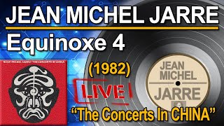 Jean Michel Jarre  Equinoxe 4 Concerts In China 1982 ♥ VINYL [upl. by Corwun225]