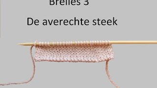 Leren breien breiles 3 de averechte steek [upl. by O'Doneven]