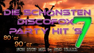 Discofox und Schlager Party HITMIX Vol 7  mixed by NEO TRAXX [upl. by Ahk]