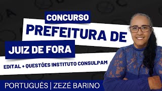 Concurso Prefeitura de Juiz de Fora  agentes de endemias  Instituto Consulpam  Português  Zezé [upl. by Crutcher]