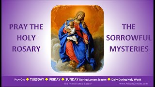 Pray the Holy Rosary The Sorrowful Mysteries Tuesday Friday SundayLent [upl. by Akela819]