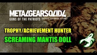 METAL GEAR SOLID 4  Screaming Mantis Doll TROPHY [upl. by Donahue]