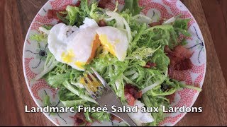 Landmarc  Frisée Salad aux Lardons  City Cookin [upl. by Yttig323]