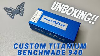 Unboxing  Custom Titanium Benchmade 940 Osborne [upl. by Keffer]