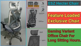 Quality and Functionality of ESZ Hecter Chair  Best For Long Sitting Work From Home Office Chair [upl. by Patrick]