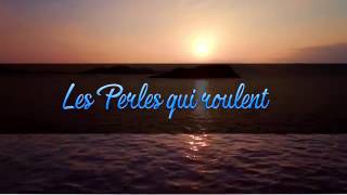 Les perles qui roulent  001 Audio Gratitude [upl. by Ekenna]