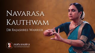 Learn Navarasa Kauthwam with Dr Rajashree Warrier  Navarasa in Bharatanatyam Teaching Performance [upl. by Liuqa]