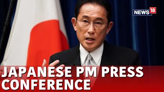 LIVE  Japanese Prime Minister Fumio Kishida Holds News Conference  Japan News LIVE  N18L [upl. by Nyrahs]