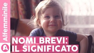 Questi NOMI BREVI hanno un bellissimo significato 👶🏻ALFEMMINILE [upl. by Yellhsa757]