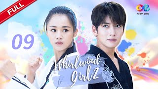 【ENG SUB】EP9 “Whirlwind Girl S2 旋风少女 第二季quot  China Zone  English [upl. by Der]