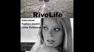 RivoLife interviewt fashion model Lotte Zuidema [upl. by Weisburgh]