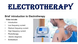 Electrotherapy  introduction  types of current  frequencies  treatment  modalities [upl. by Leirvag]