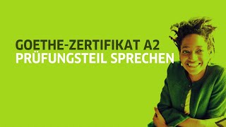 GoetheZertifikat A2 für Erwachsene  Modul Sprechen [upl. by Anitsyrk801]