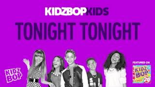 KIDZ BOP Kids  Tonight Tonight KIDZ BOP 20 [upl. by Nedyaj]