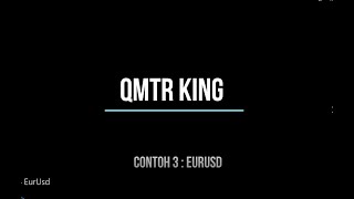 Contoh 3 Setup QMTR King yang berlaku di Pair EurUsd [upl. by Atiuqa]