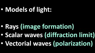 00 Introduction and overview models of light rays scalar waves polarized waves [upl. by Olinad]