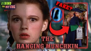 BEHIND the MYTHS THE HANGING MUNCHKIN [upl. by Davidde]