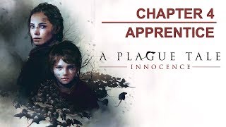 Chapter 4 The Apprentice  A Plague Tale Innocence [upl. by Lia15]