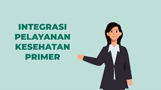 Video Animasi Informasi Intergrasi Pelayanan Kesehatan Primer ILP [upl. by Nerrak]