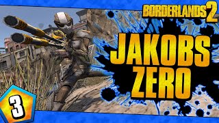 Borderlands 2  Jakobs Allegiance Zero Funny Moments And Drops  Day 3 [upl. by Nosyrb]