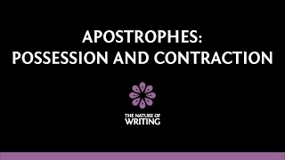 Apostrophes  Possession and Contraction  Punctuation  The Nature of Writing [upl. by Darra]