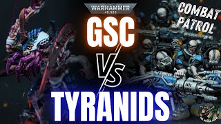 Combat Patrol Tyranids VS GSC  Warhammer 40k Battle Report [upl. by Ebby849]