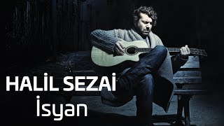 Halil Sezai  İsyan Official Audio [upl. by Orten351]