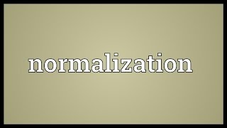 Normalization Meaning [upl. by Abram530]