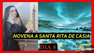 8 Novena a Santa Rita de Casia👉 DIA OCTAVO 8 🙏 Encuentra Milagros en esta Poderosa Oración [upl. by Ziom158]