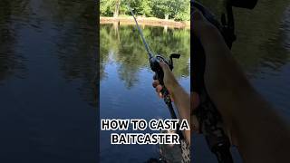 HOW TO CAST A BAITCASTER [upl. by Whiney]