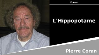 LHippopotame  Poésie  Pierre Coran [upl. by Lydell]