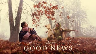 The Good News Official Short Film  Salonie Patel Gauri Batra Danish Renzu Sunayana Kachroo [upl. by Lodovico731]