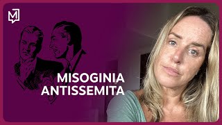 Misoginia antissemita  De Tédio a Gente Não Morre [upl. by Irik]