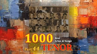 1000 Best Tenor Arias amp Songs Part 44 [upl. by Appilihp735]