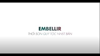 EMBELLIR – THỎI SON NGỰ TRỊ BÀN TRANG ĐIỂM CỦA QUÝ TỘC NHẬT BẢN [upl. by Leitman]